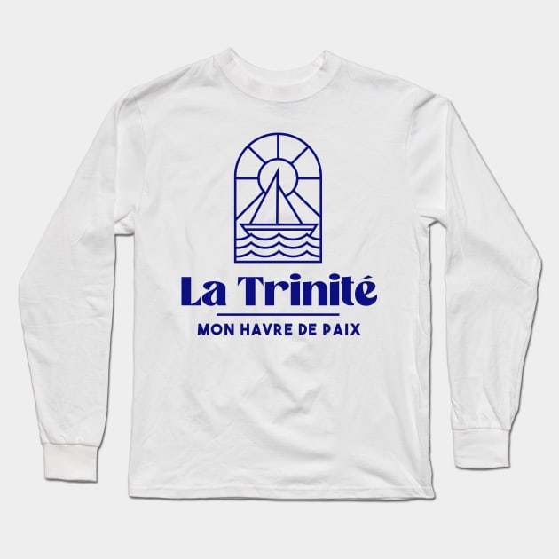 La Trinité sur mer my haven of peace - Brittany Morbihan 56 BZH Sea Long Sleeve T-Shirt by Tanguy44